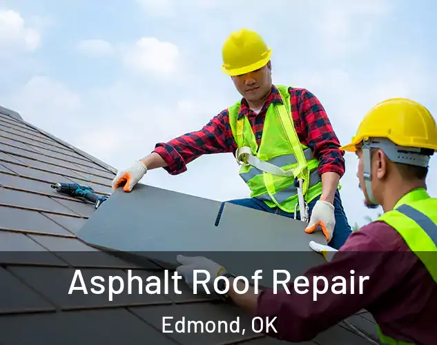  Asphalt Roof Repair Edmond, OK