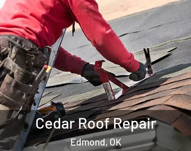  Cedar Roof Repair Edmond, OK