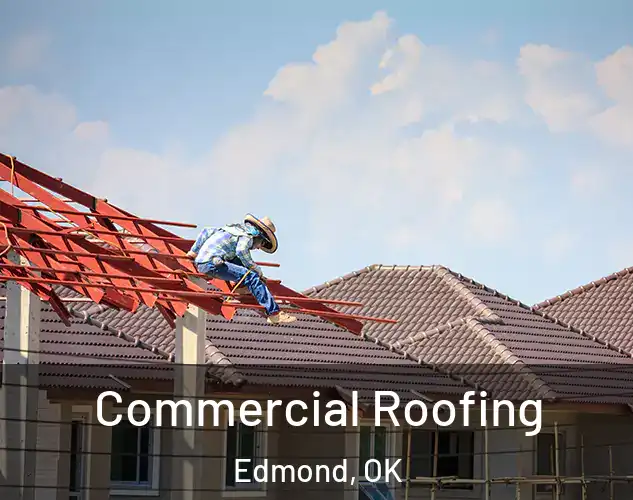  Commercial Roofing Edmond, OK
