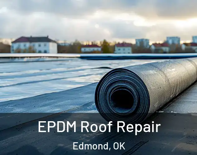  EPDM Roof Repair Edmond, OK
