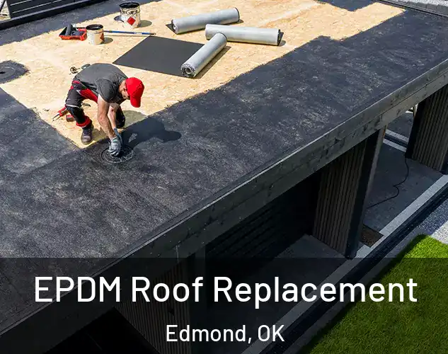  EPDM Roof Replacement Edmond, OK
