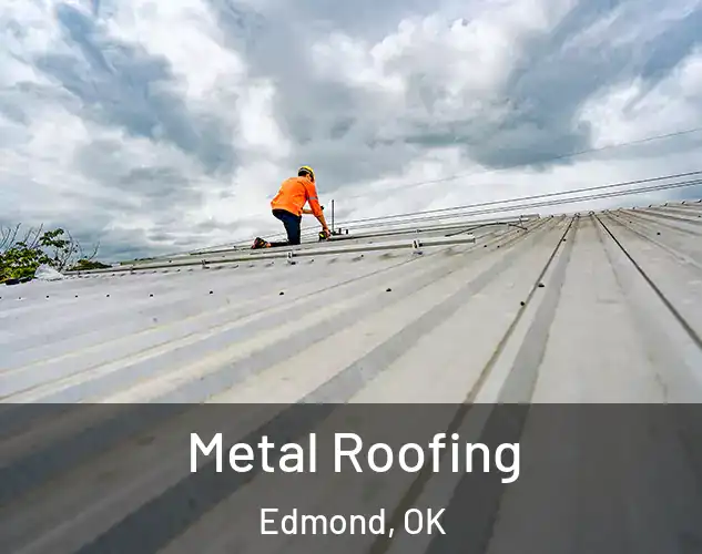  Metal Roofing Edmond, OK
