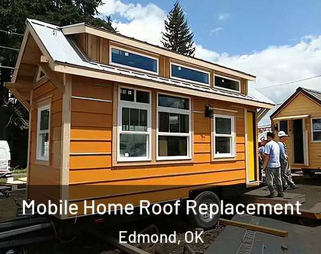  Mobile Home Roof Replacement Edmond, OK