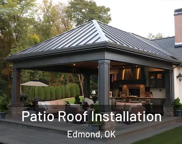  Patio Roof Installation Edmond, OK