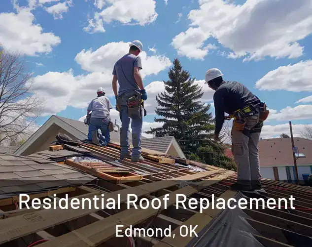 Residential Roof Replacement Edmond, OK