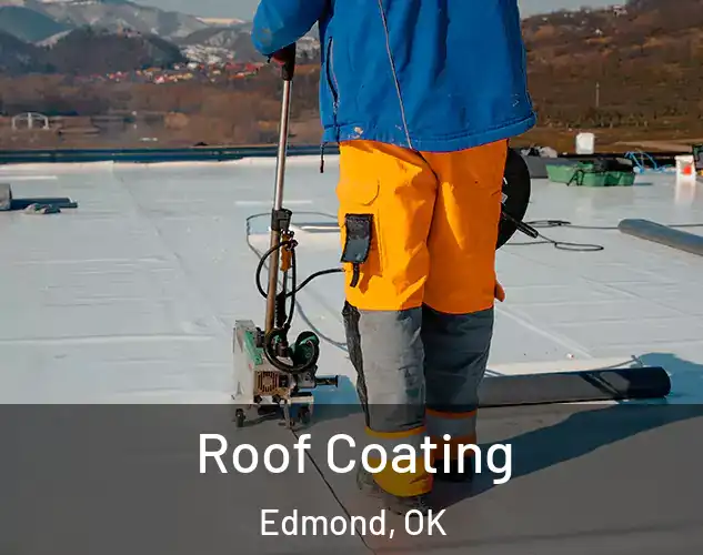  Roof Coating Edmond, OK