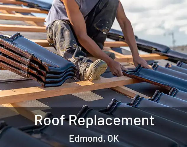  Roof Replacement Edmond, OK