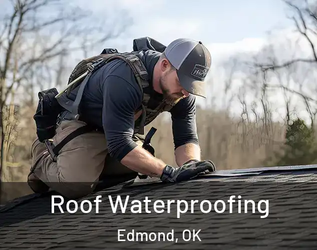  Roof Waterproofing Edmond, OK