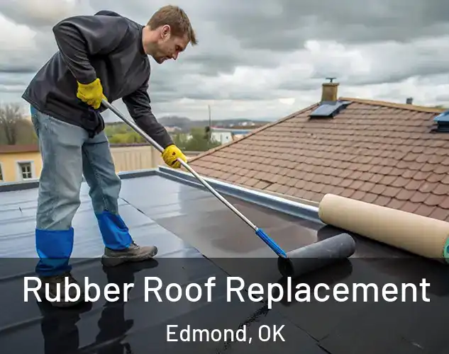  Rubber Roof Replacement Edmond, OK