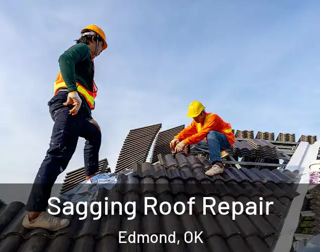  Sagging Roof Repair Edmond, OK