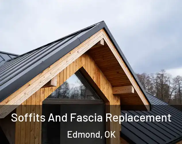  Soffits And Fascia Replacement Edmond, OK