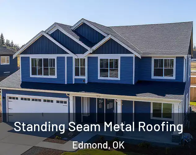  Standing Seam Metal Roofing Edmond, OK