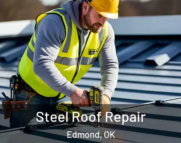  Steel Roof Repair Edmond, OK