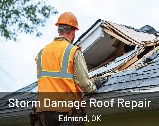  Storm Damage Roof Repair Edmond, OK